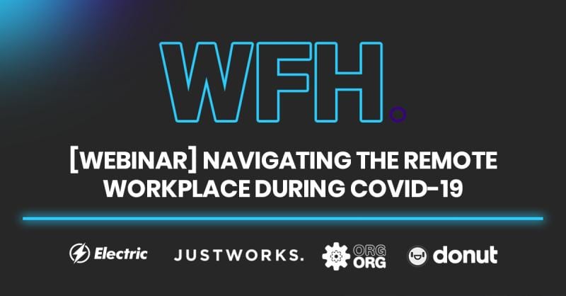 Navigating The Remote Workplace During Covid-19