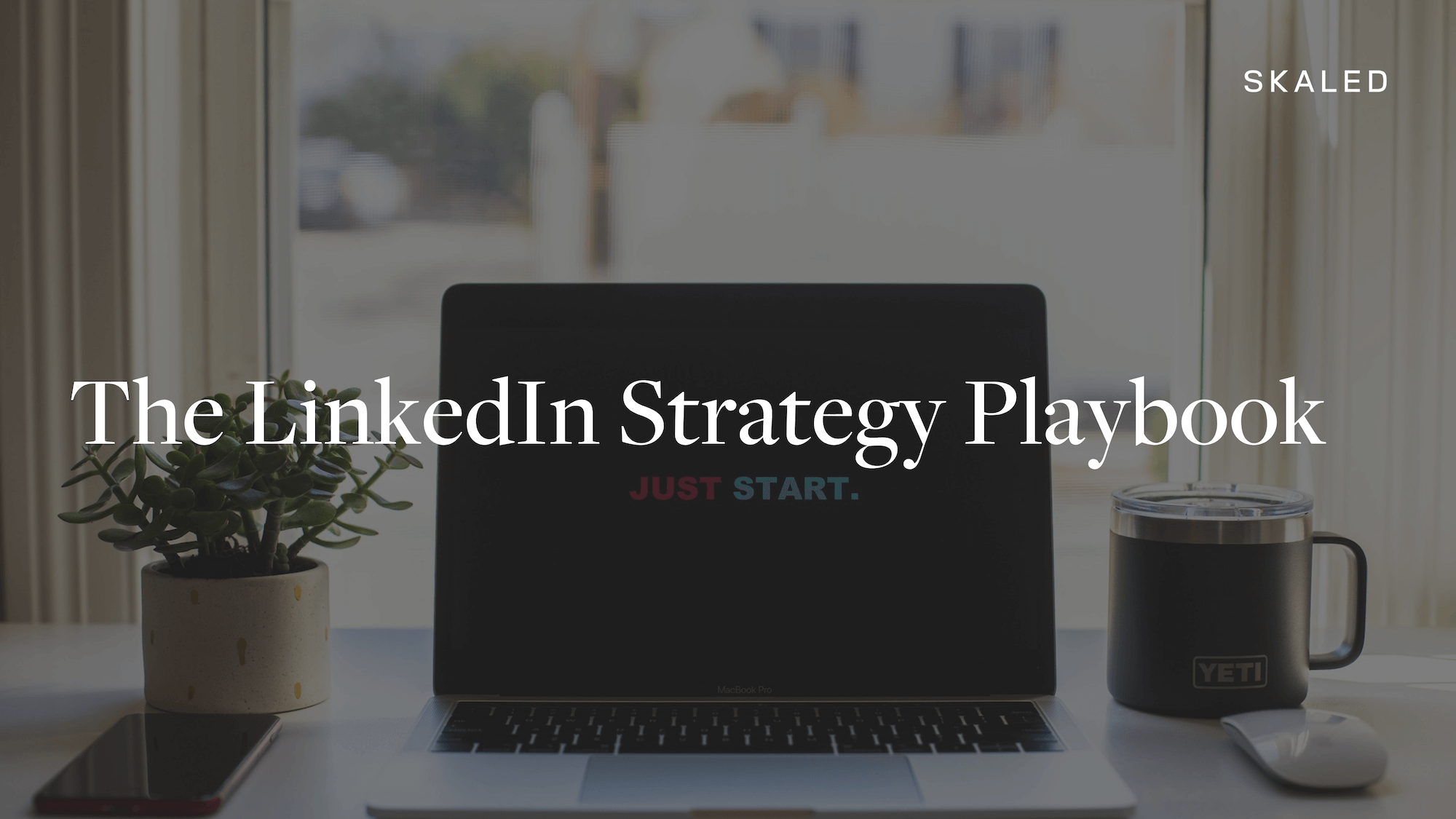 The LinkedIn Strategy Playbook